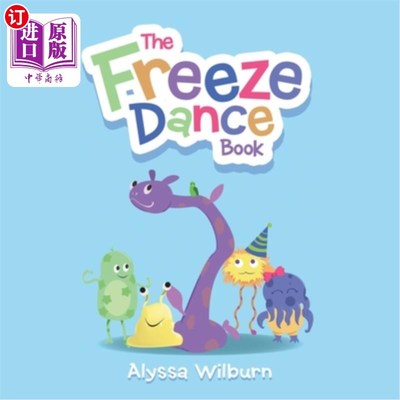 海外直订The Freeze Dance Book 《冰冻之舞》