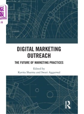 海外直订Digital Marketing Outreach: The Future of Marketing Practices 数字营销拓展:营销实践的未来