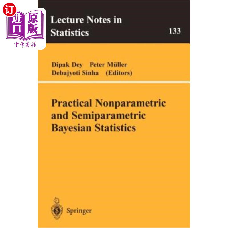 海外直订Practical Nonparametric and Semiparametric Bayesian Statistics 实用非参数半参数贝叶斯统计
