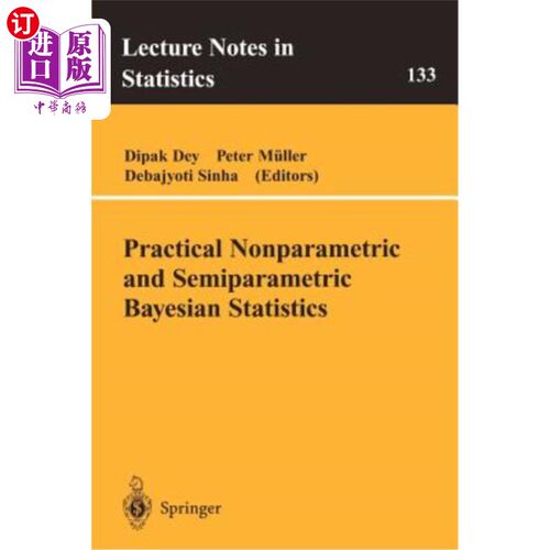 海外直订Practical Nonparametric and Semiparametric Bayesian Statistics 实用非参数半参数贝叶斯统计