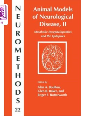 海外直订Animal Models of Neurological Disease, II: Metabolic Encephalopathies and Epilep 神经疾病动物模型，II：代谢性