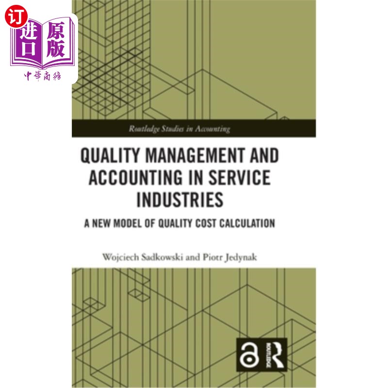 海外直订Quality Management and Accounting in Service Industries: A New Model of Quality  服务业质量管理与会计:一种
