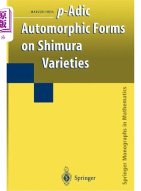 海外直订P-Adic Automorphic Forms on Shimura Varieties Shimura品种的p-adic自同构形式