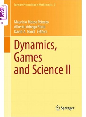 海外直订Dynamics, Games and Science II: Dyna 2008, in Honor of Maurício Peixoto and Davi 动力、游戏和科学II:Dyna