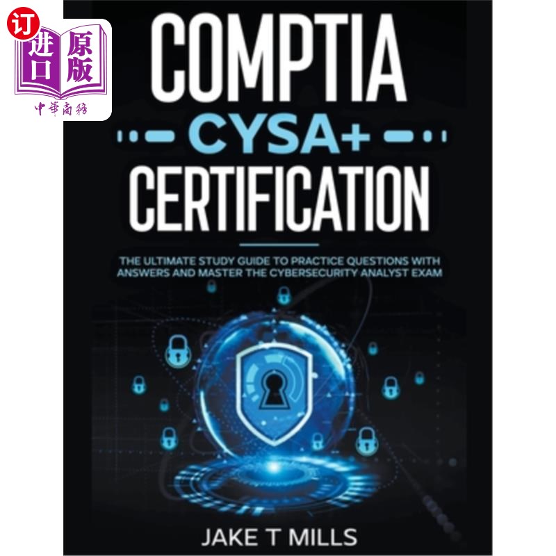 海外直订CompTIA CySA+ Certification The Ultimate Study Guide to Practice Questions With  CompTIA Cy