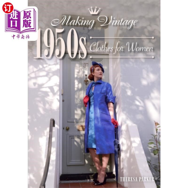海外直订Making Vintage 1950s Clothes for Women 制作20世纪50年代的女装