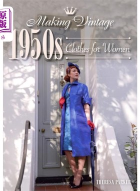 海外直订Making Vintage 1950s Clothes for Women 制作20世纪50年代的女装
