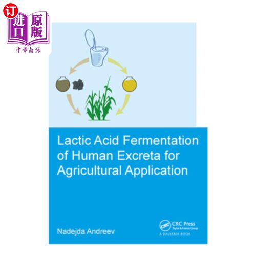 海外直订Lactic Acid Fermentation of Human Excreta for Agricultural Application 农业用人体排泄物乳酸发酵研究