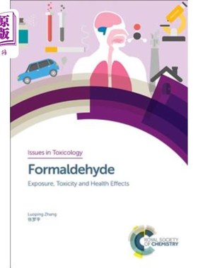 海外直订Formaldehyde: Exposure, Toxicity and Health Effects 甲醛:暴露、毒性和健康影响