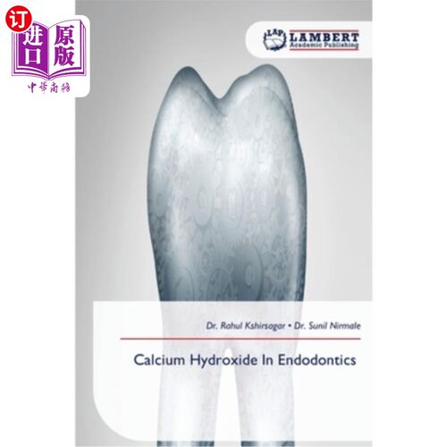 海外直订医药图书Calcium Hydroxide In Endodontics 氢氧化钙在牙髓学中的应用
