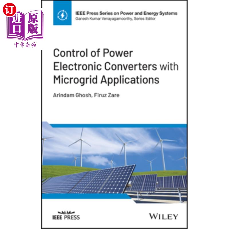 海外直订Control of Power Electronic Converters with Microgrid Applications 微电网应用中的电力电子变流器控制