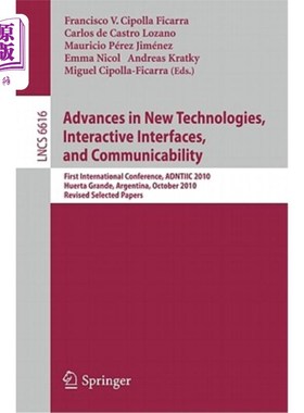 海外直订Advances in New Technologies, Interactive Interfaces, and Communicability: First 新技术、交互界面和可交流性