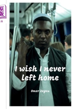 海外直订I wish I never left home: My identity rests firmly and happily on one fact, I am 我希望我从来没有离开过家: