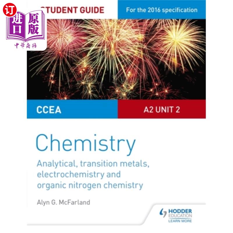 海外直订CCEA A2 Unit 2 Chemistry Student Guide: Analytic... CCEA A2第二单元化学学生指南:分析，过渡金属，电化学和有