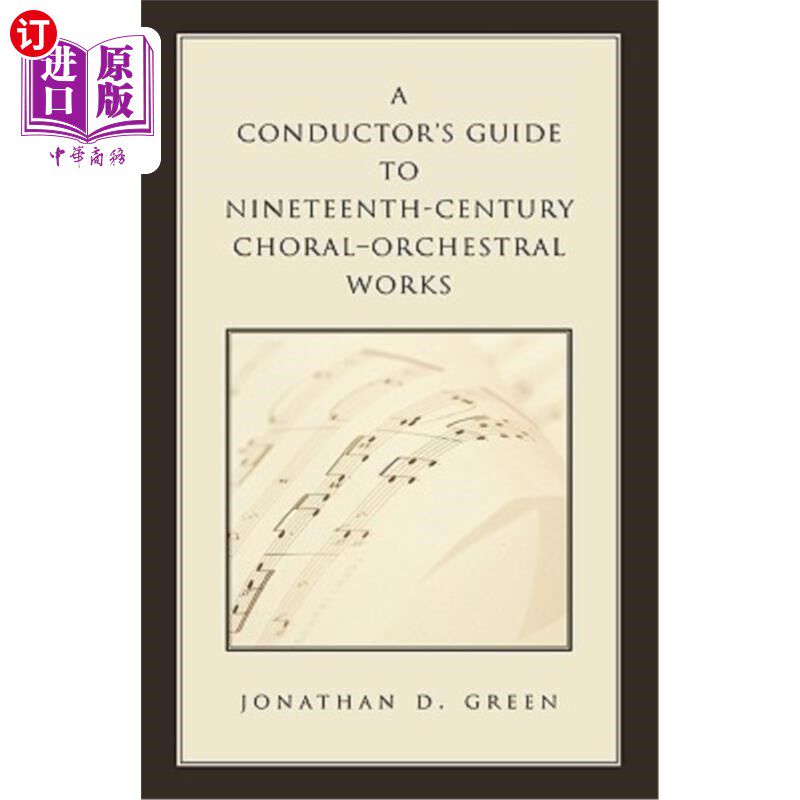 海外直订A Conductor's Guide to Nineteenth-Century Choral-Orchestral Works