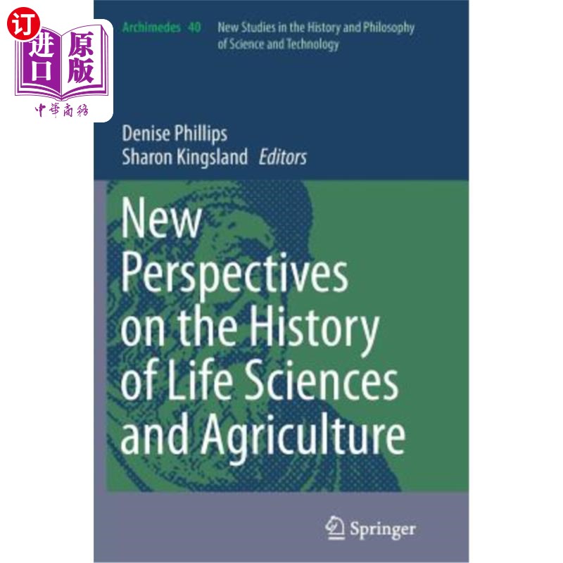 海外直订New Perspectives on the History of Life Sciences and Agriculture 生命科学史与农业的新视角