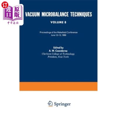 海外直订Vacuum Microbalance Techniques: Volume 8 Proceedings of the Wakefield Conference 真空微天平技术：第8卷韦克
