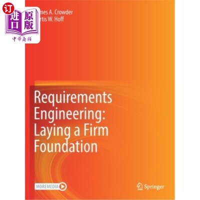 海外直订Requirements Engineering: Laying a Firm Foundation 需求工程:奠定坚实的基础