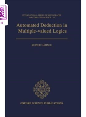 海外直订Automated Deduction in Multiple-Valued Logics 多值逻辑中的自动演绎