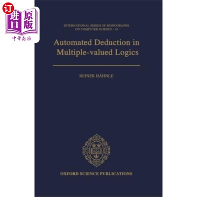 海外直订Automated Deduction in Multiple-Valued Logics 多值逻辑中的自动演绎