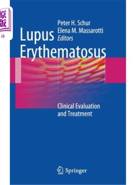 海外直订医药图书Lupus Erythematosus: Clinical Evaluation and Treatment 红斑狼疮的临床评价与治疗
