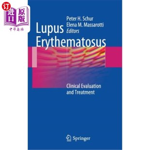 海外直订医药图书Lupus Erythematosus: Clinical Evaluation and Treatment 红斑狼疮的临床评价与治疗