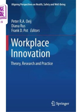 海外直订Workplace Innovation: Theory, Research and Practice 工作场所创新:理论、研究与实践
