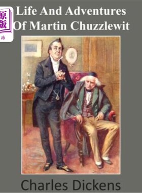 海外直订Life and Adventures of Martin Chuzzlewit 马丁·丘兹维特的生活与冒险