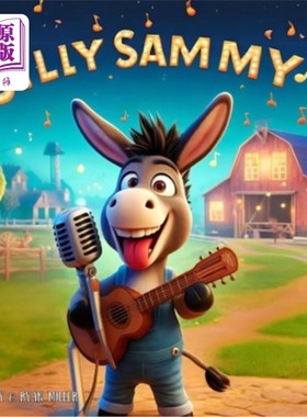 海外直订Silly Sammy Sings: A Bilingual Journey of Musical Mishaps and Marvels 傻傻的萨米唱歌：音乐灾难和奇迹的双语