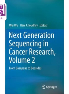 海外直订医药图书Next Generation Sequencing in Cancer Research, Volume 2: From Basepairs to Bedsi 癌症研究的下一代测