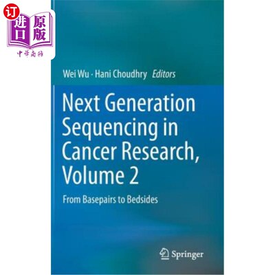 海外直订医药图书Next Generation Sequencing in Cancer Research, Volume 2: From Basepairs to Bedsi 癌症研究的下一代测