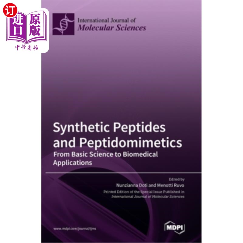 海外直订Synthetic Peptides and Peptidomimetics: From Basic Science to Biomedical Applica 合成多肽和拟肽学:从基础科