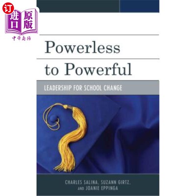 海外直订Powerless to Powerful: Leadership for School Change 从无权到有权：学校变革的领导力