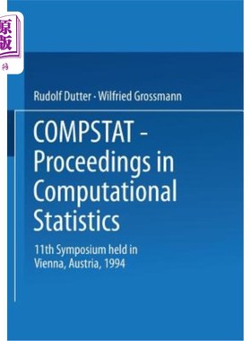 海外直订Compstat: Proceedings in Computational Statistics 11th Symposium Held in Vienna, 计算统计学报1994年在奥地利