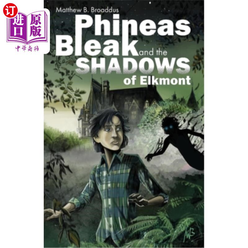 海外直订Phineas Bleak and the Shadows of Elkmont 《菲尼亚斯·萧瑟和埃尔克蒙特的阴影