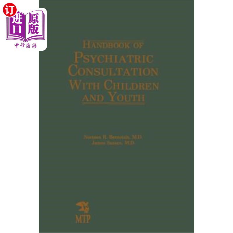 海外直订医药图书Handbook of Psychiatric Consultation with Children and Youth 儿童和青少年精神病会诊手册