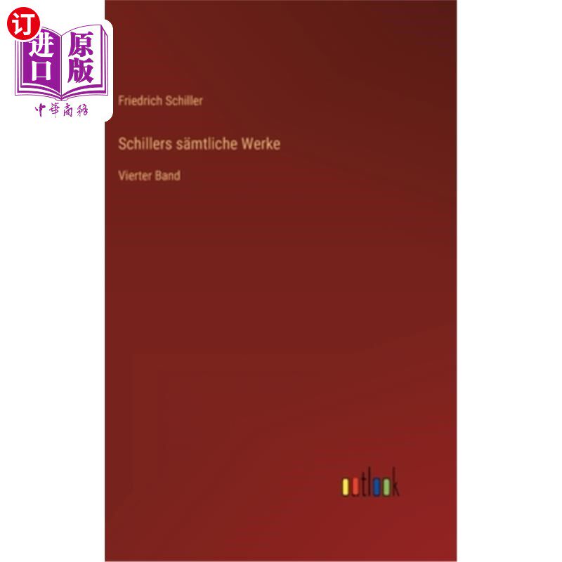 海外直订德语 Schillers s?mtliche Werke: Vierter Band Schillers s ?辞典第四册