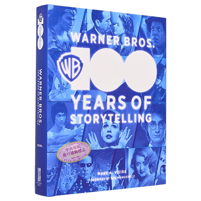 现货 华纳兄弟 百年官方纪念画册 好莱坞影业传记 Warner Bros 100 Years of Storytelling 英文原版 Mark A Vieira【中商原版】