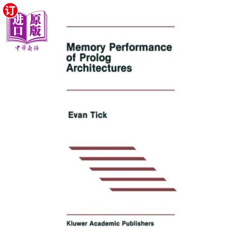 海外直订Memory Performance of PROLOG Architectures PROLOG体系结构的内存性能