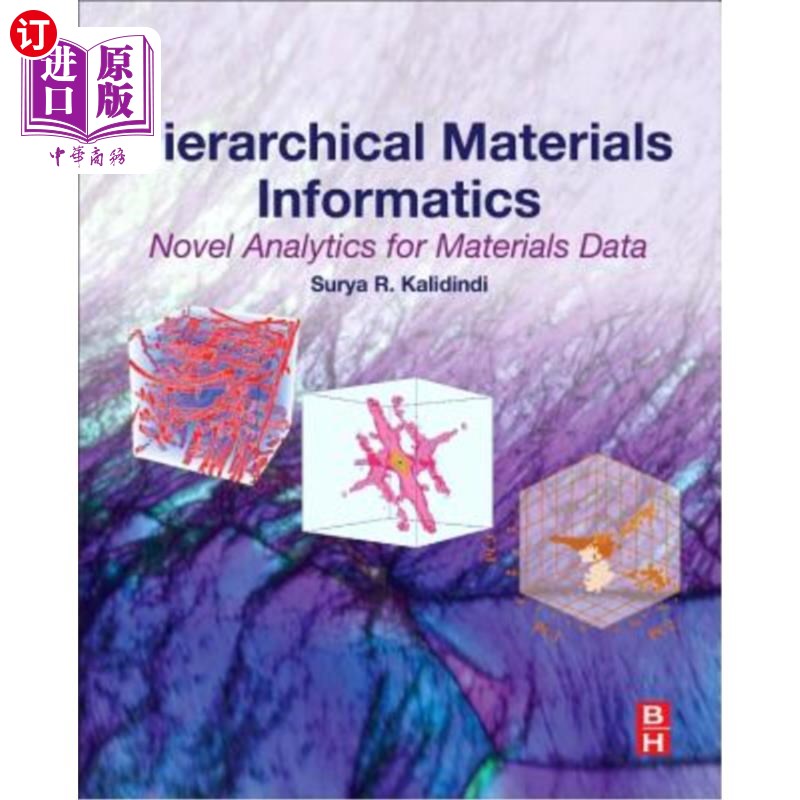 海外直订Hierarchical Materials Informatics: Novel Analytics for Materials Data 层次材料信息学：材料数据的新分析