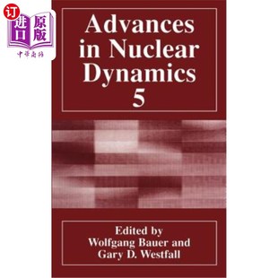 海外直订Advances Dynamics Nuclear 核动力学进展5