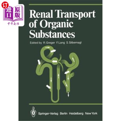 海外直订Renal Transport of Organic Substances 有机物的肾转运