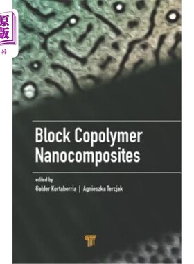 海外直订Block Copolymer Nanocomposites 嵌段共聚物纳米复合材料