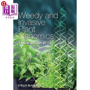 海外直订Weedy and Invasive Plant Genomics 杂草和入侵植物基因组学