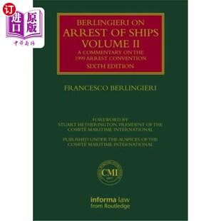 海外直订Berlingieri 贝林杰里论扣押船舶第二卷 Conven Volume the Ships Commentary 1999 Arrest
