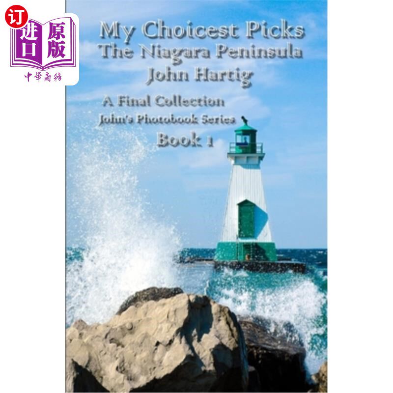 海外直订My Choicest Picks: The Niagara Peninsula Book 1 我最喜欢的书：尼亚加拉半岛