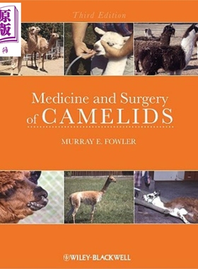 现货 南美骆驼医学与手术 Medicine And Surgery Of Camelids 英文原版 Murray Fowler【中商原版】wiley