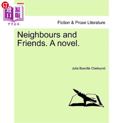 海外直订Neighbours and Friends. a Novel. 邻居和朋友。一本小说。