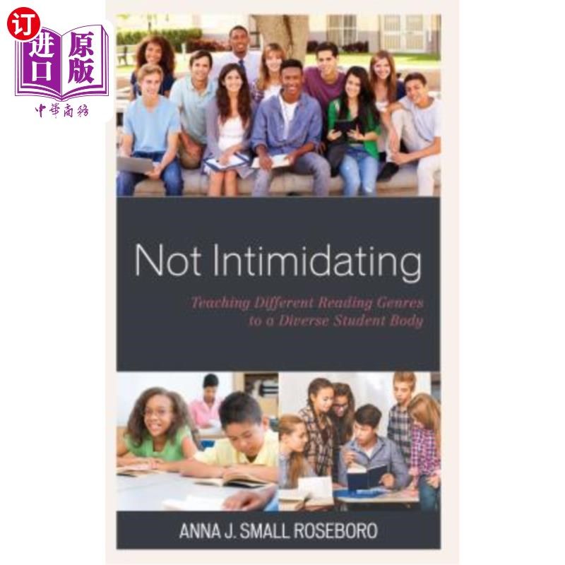 海外直订Not Intimidating: Teaching Different Reading Genres to a Diverse Student Body 不吓人：向不同的学生群体教授不同的