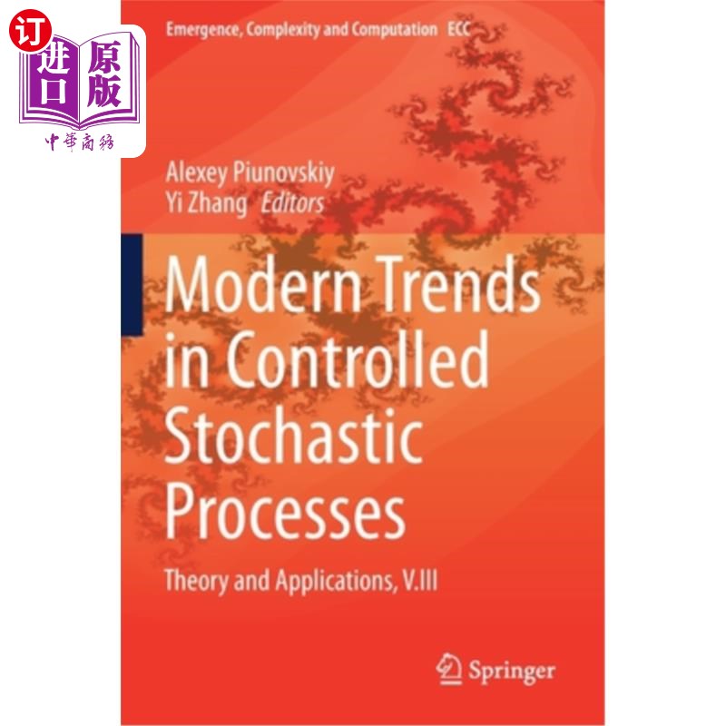 海外直订Modern Trends in Controlled Stochastic Processes: : Theory and Applications, V.I 控制随机过程的现代趋势:理论与